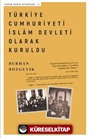 Türkiye Cumhuriyeti İslam Devleti Olarak Kuruldu