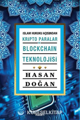 İslam Hukuku Açısından Kripto Paralar ve Blockchain Teknolojisi
