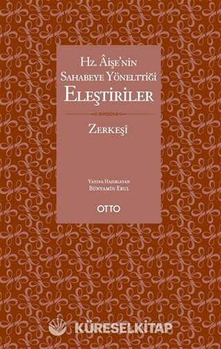 Hz. Âişe'nin Sahabeye Yönelttiği Eleştiriler (Karton Kapak)