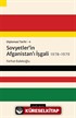 Diplomasi Tarihi 4 / Sovyetler'in Afganistan'ı İşgali 1978-1979