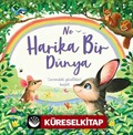 Ne Harika Bir Dünya