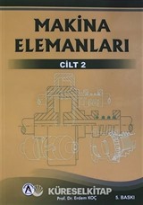 Makina Elemanları 2. Cilt