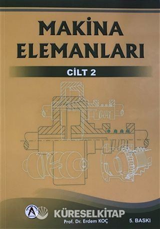 Makina Elemanları 2. Cilt