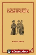 Osmanlı Yargı Sistemi ve Kazaskerlik