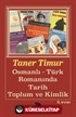 Osmanlı Türk Romanında Tarih Toplum ve Kimlik