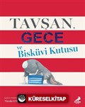 Tavşan, Gece ve Bisküvi Kutusu