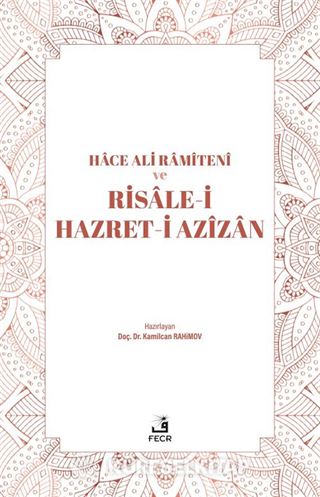 Hace Ali Ramîtenî ve Risale-i Hazret-i Azîzan