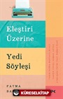 Eleştiri Üzerine Yedi Söyleşi