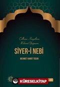 Siyer-i Nebi / Çölleşen Hayatlara Rahmet Yağmuru