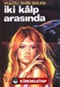 İki Kalp Arasında