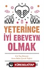 Yeterince İyi Ebeveyn Olmak