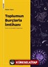 Toplumun Burçlarla İmtihanı