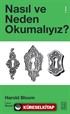 Nasıl ve Neden Okumalıyız?