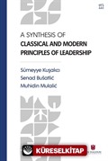 A Synthesis of Classical and Modern Principles of Leadership