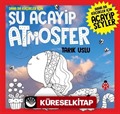 Daha Da Küçükler İçin Şu Acayip Atmosfer