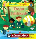 Kendin Keşfet / Doğa Tehlikede