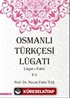 Osmanlı Türkçesi Lügatı - Lügatı Fahri F - J