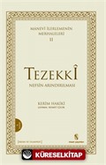 Manevi İlerlemenin Merhaleleri (II) Tezekki (Nefsin Arındırılması)