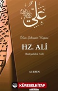 İlim Şehrinin Kapısı Hz. Ali (r.a.)