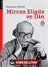 Mircea Eliade ve Din Dinler Tarihinde Felsefe ve Metodoloji