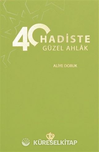 40 Hadiste Güzel Ahlak