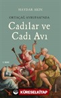 Ortaçağ Avrupası'nda Cadılar ve Cadı Avı