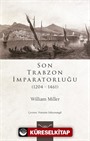 Son Trabzon İmparatorluğu (1204-1461)