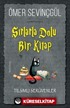 Sırlarla Dolu Bir Kitap / Tılsımlı Serüvenler