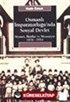 Osmanlı İmparatorluğu'nda Sosyal Devlet Siyaset İktidar ve Meşruiyet 1876-1914