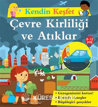 Kendin Keşfet / Çevre Kirliliği ve Atıklar