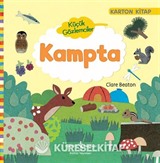 Küçük Gözlemciler / Kampta