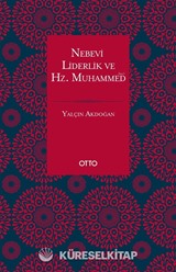 Nebevi Liderlik ve Hz. Muhammed (sas.)