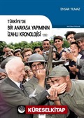 Türkiye'de Bir Anayasa Yapımının İzahlı Kronolojisi (1961)