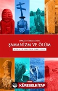 Hakas Türklerinde Şamanizm ve Ölüm