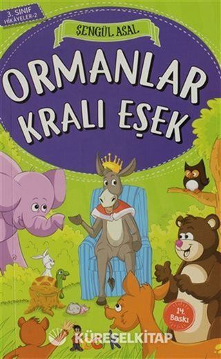 Ormanlar Kralı Eşek - 3. Sınıf Hikayeler