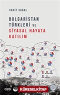 Bulgaristan Türkleri ve Siyasal Hayata Katılım