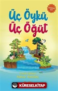 Üç Öykü Üç Öğüt