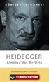 Heidegger Almanya'dan Bir Usta