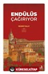 Endülüs Çağırıyor