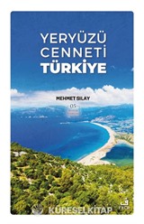 Yeryüzü Cenneti Türkiye