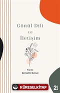 Gönül Dili ve İletişim