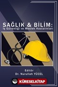 Sağlık - Bilim: İş Güvenliği ve Meslek Hastalıkları