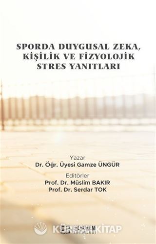 Sporda Duygusal Zeka, Kişilik ve Fizyolojik Stres Yanıtları