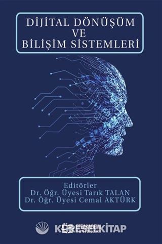 Dijital Dönüşüm ve Bilişim Sistemleri