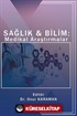 Sağlık - Bilim: Medikal Araştırmalar