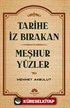 Tarihe İz Bırakan Meşhur Yüzler