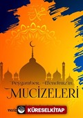 Peygamber Efendimizi'in Mucizeleri