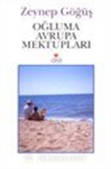 Oğluma Avrupa Mektupları