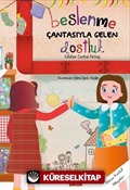 Beslenme Çantasıyla Gelen Dostluk