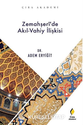Zemahşeri'de Akıl Vahiy İlişkisi